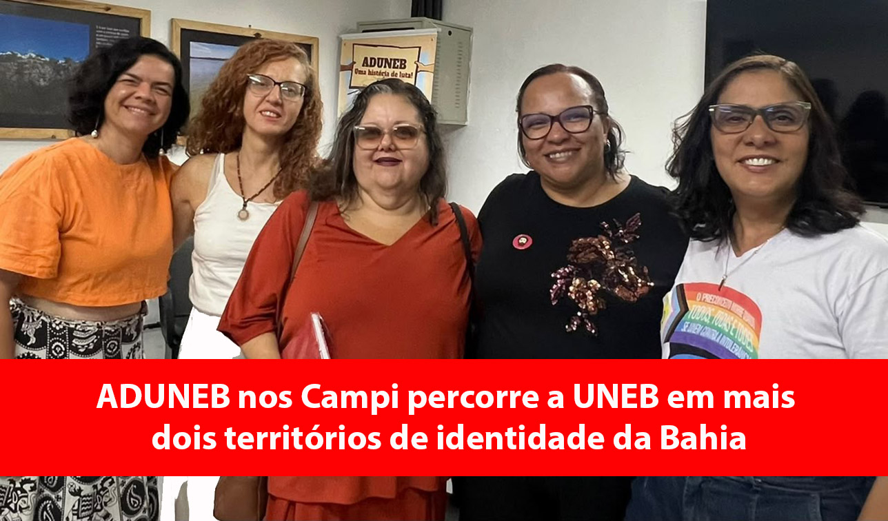  ADUNEB nos Campi percorre a UNEB em mais dois territórios de identidade da Bahia